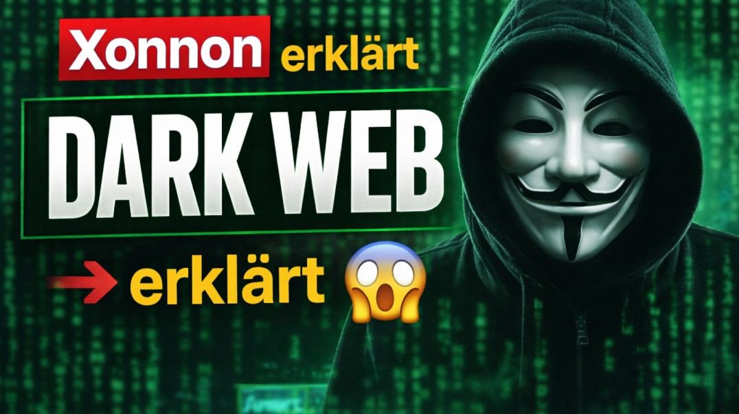 Xonnon erklärt - Darkweb